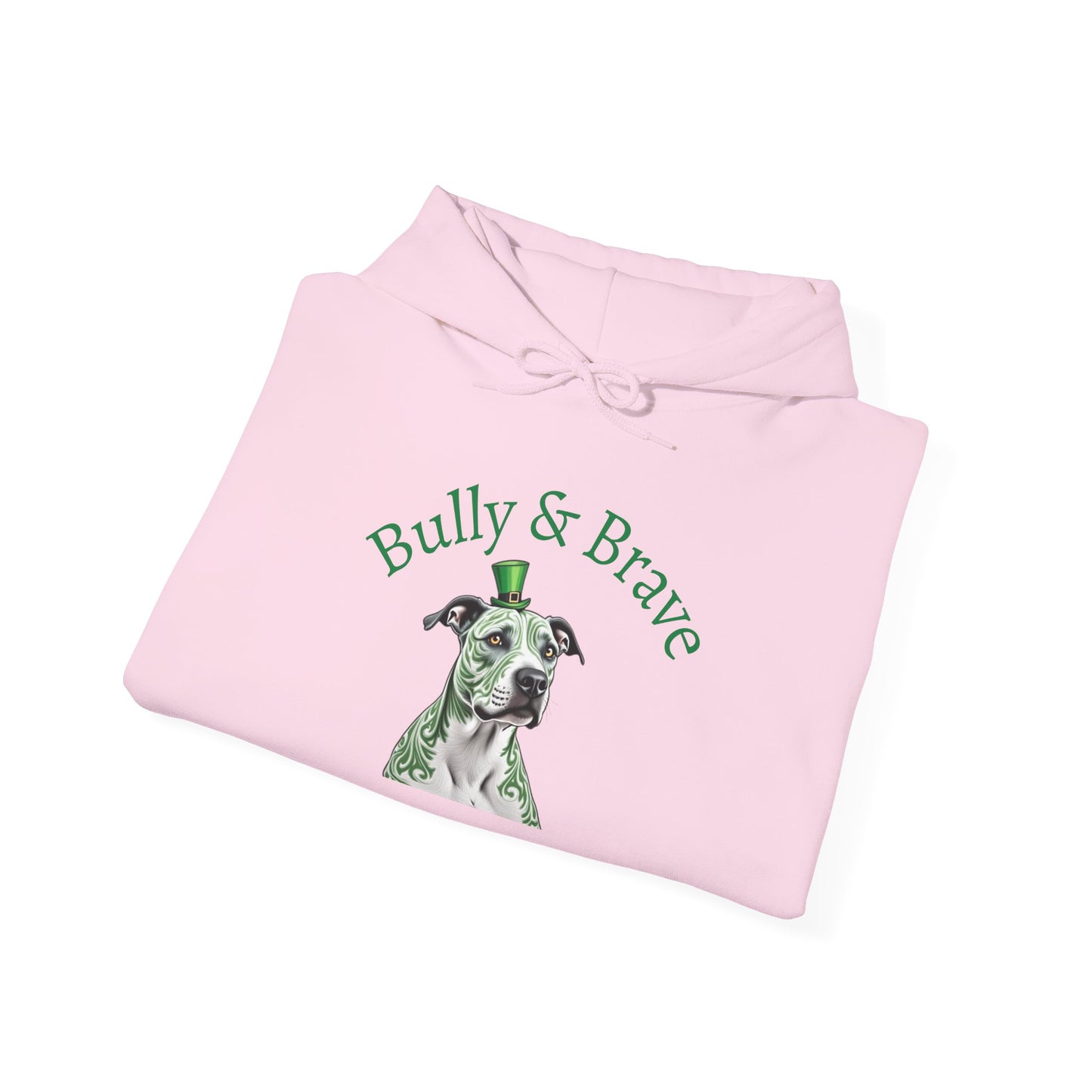 Pit Bull Hoodie — "Bully & Brave" St. Patrick’s Day Edition