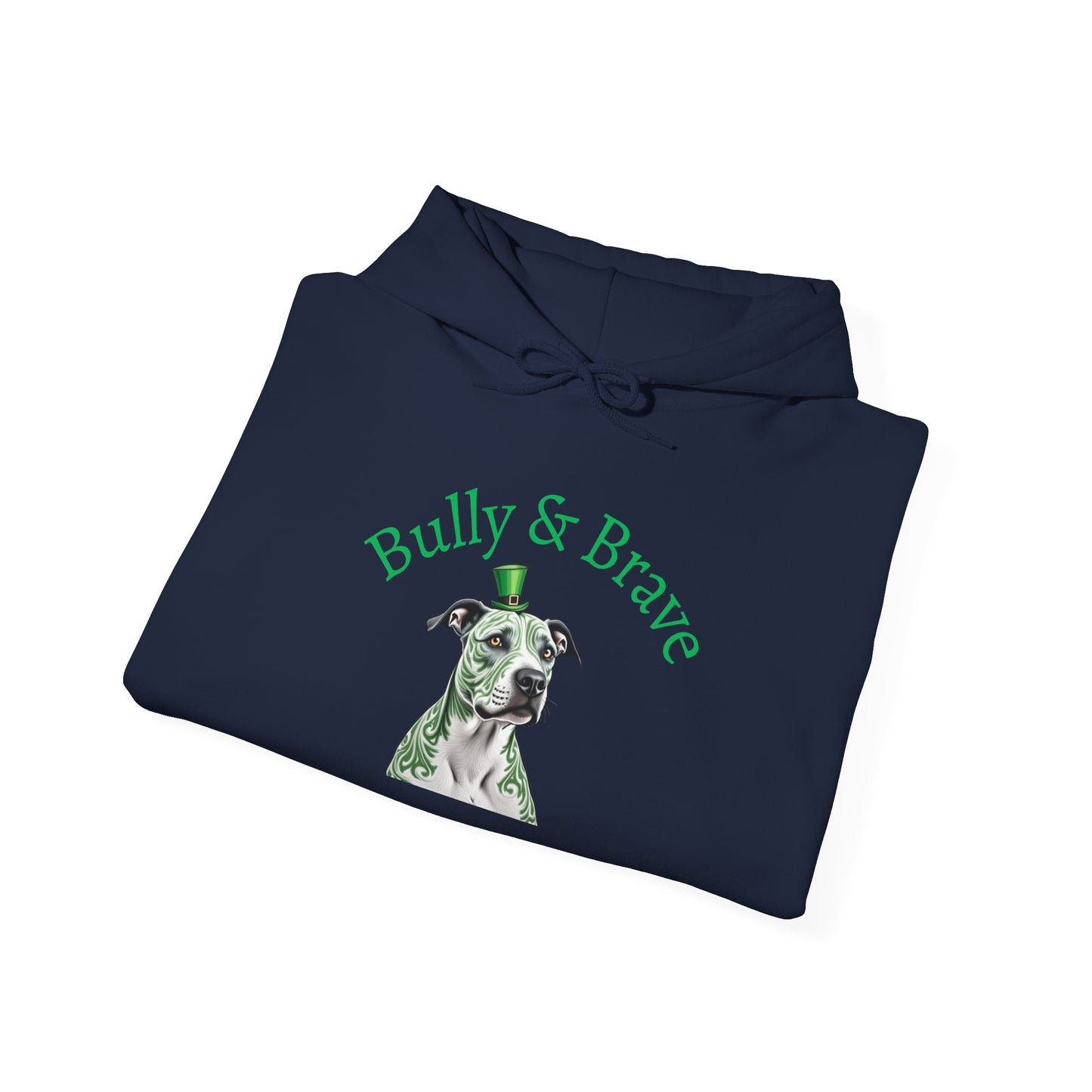 Pit Bull Hoodie — "Bully & Brave" St. Patrick’s Day Edition