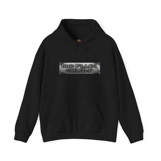 NO FLUX GIVEN Welding Hoodie — Bully & Brave Metalworker Sweatshirt