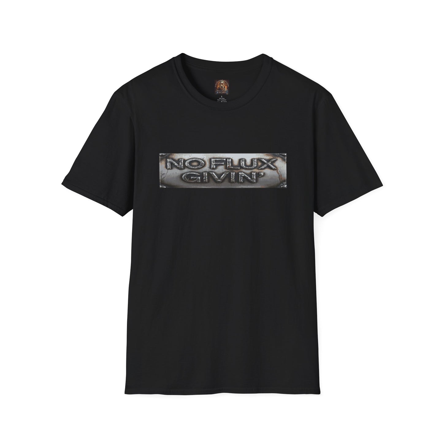 NO FLUX GIVEN Welding T-Shirt — Bully & Brave Metalworker Tee