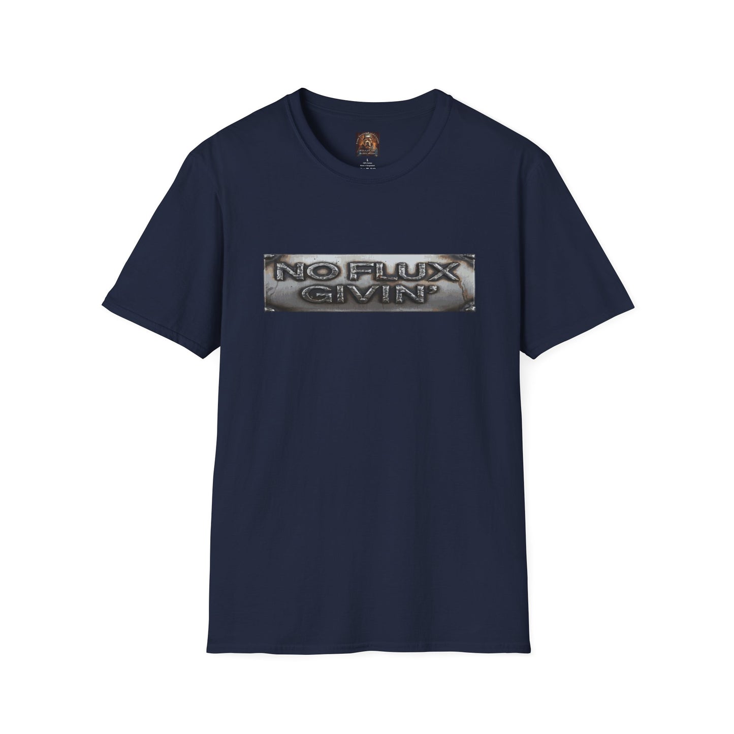 NO FLUX GIVEN Welding T-Shirt — Bully & Brave Metalworker Tee